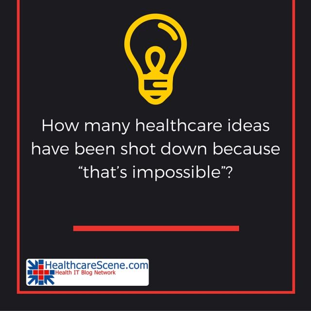 How many healthcare ideas have been shot down because