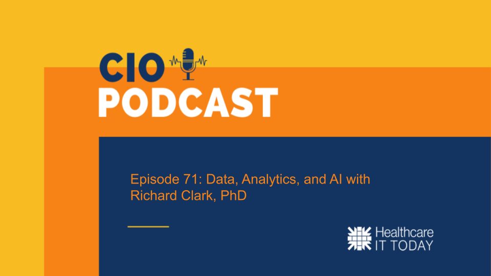 CIO Podcast – Episode 71: Data, Analytics, and AI with Richard Clark, PhD